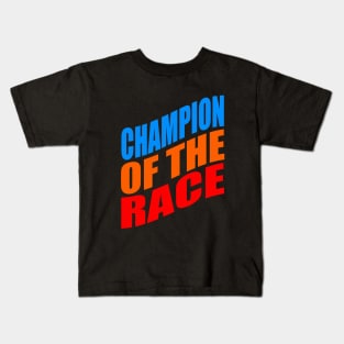 Champion of the race Kids T-Shirt